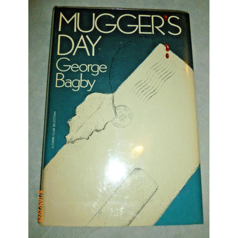 Mugger'S Da yCrime Club George‎ Bagby 1st Edition 1979 HC w/DJ